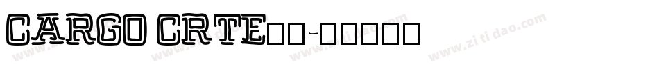 cargo crTE常规字体转换